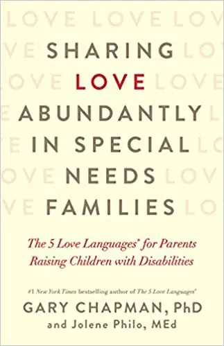 Limited Edition Sharing Love Abundantly In Special Needs Families: The 5 Love Language — Christian Superstore New Zealand