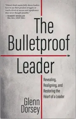 Bulletproof Leader: Revealing, Realigning, and Restoring the Heart of— Christian Superstore New Zealand Affordable