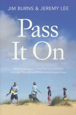 Exclusive Offer Pass It On: Celebrating Your Family's Rites of Passage — Christian Superstore New Zealand