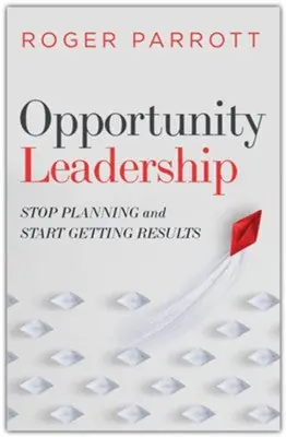 Best Choice Opportunity Leadership. Stop planning start getting results — Christian Superstore New Zealand