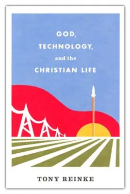 Best Choice God Technology and the Christian Life — Christian Superstore New Zealand