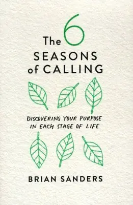 Last Chance 6 Seasons of Calling. Discovering your purpose in each stage of life — Christian Superstore New Zealand