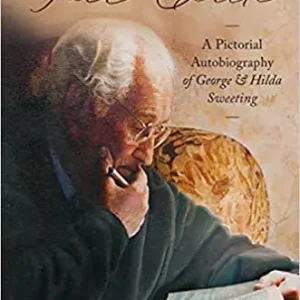 Full Circle: A Pictorial Autobiography of George and Hilda Sweeting — Christian Superstore New Zealand Buy Online