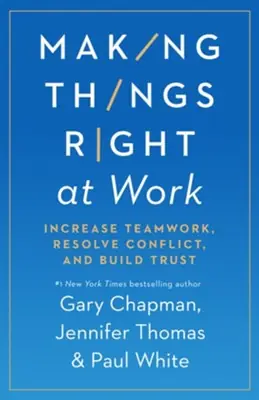 Making Things Right At Work. 5 ways to handle conflict and build trust — Christian Superstore New Zealand Time-Limited