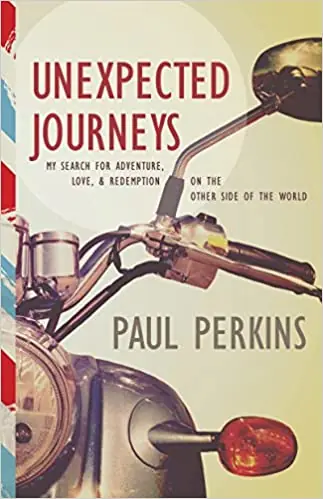 Fresh Stock Unexpected Journeys: My Search for Adventure, Love, and Redemption on— Christian Superstore New Zealand