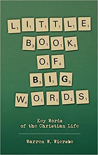 Fast Shipping Little Book of Big Words: Key words of the Christian life — Christian Superstore New Zealand