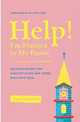 Super Sale Help! I'm Married to My Pastor — Christian Superstore New Zealand
