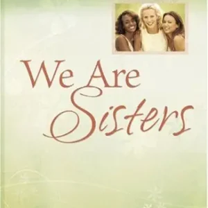 Best Choice We Are Sisters (Dee Brestin's Series) — Christian Superstore New Zealand