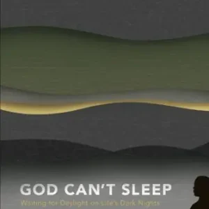 Trusted Brand God Can't Sleep: Waiting for Daylight On Life's Dark Nights — Christian Superstore New Zealand