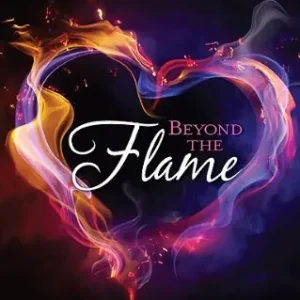 Exclusive Beyond the Flame: A Journey from Burning Devastation to Healing Restor — Christian Superstore New Zealand