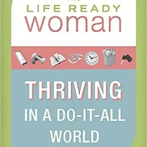 Life Ready Woman: Thriving in a Do-It-All World — Christian Superstore New Zealand Exclusive