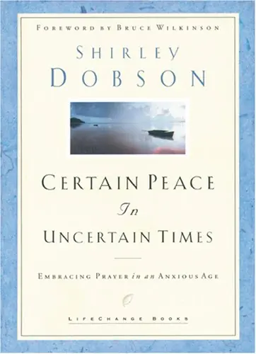 Certain Peace in Uncertain Times: Embracing Prayer in an Anxious Age — Christian Superstore New Zealand Hassle-Free Returns