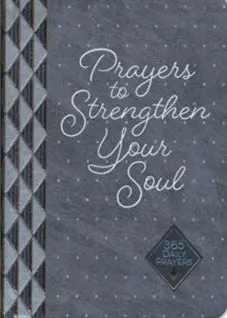 Prayers to Strengthen Your Soul 365 Daily Prayers — Christian Superstore New Zealand Viral