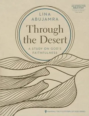 Through the Desert. A Study on God's Faithfulness — Christian Superstore New Zealand Clearance