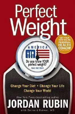 Perfect Weight: Change Your Diet. Change Your Life. Change Your World — Christian Superstore New Zealand Buy Direct