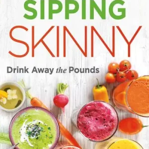 Holiday Sale Juice Lady's Sipping Skinny: Drink Away the Pounds — Christian Superstore New Zealand