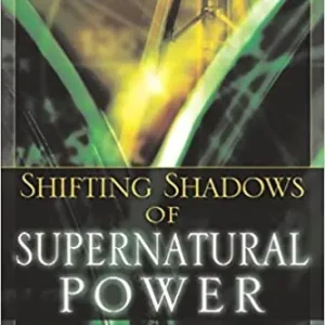 Shifting Shadow of Supernatural Power: A Prophetic Manual for Those Wa — Christian Superstore New Zealand Limited Edition