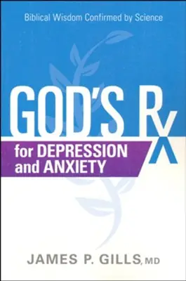 God's Rx for Depression and Anxiety: Biblical Wisdom Confirmed by Scie — Christian Superstore New Zealand Fan Favorite