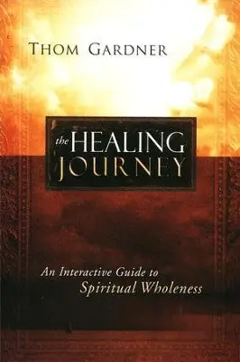 Limited Time Healing Journey: An Interactive Guide to Spiritual Wholeness — Christian Superstore New Zealand