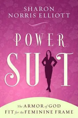 Power Suit: The Armor of God Fit for the Feminine Frame — Christian Superstore New Zealand Special Discount