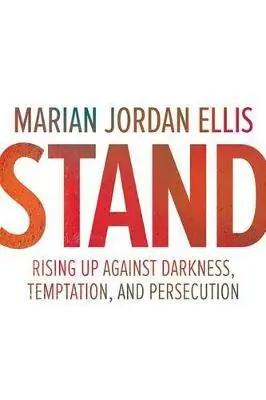 Stand: Rising Up Against Darkness, Temptation, and Persecution — Christian Superstore New Zealand Secure Checkout