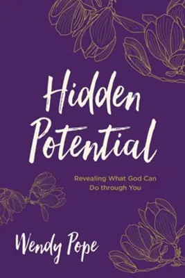 Luxury Hidden Potential: Revealing What God Can Do through You — Christian Superstore New Zealand