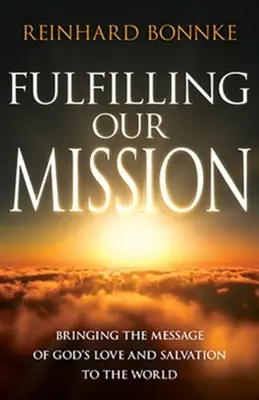 Reduced Price Fulfilling Our Mission: Bringing the Message of God's Love and Salvati — Christian Superstore New Zealand