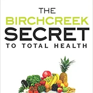 Same Day Shipping Birchcreek Secret to Total Health: The Living Foods Eating Plan for Ra — Christian Superstore New Zealand